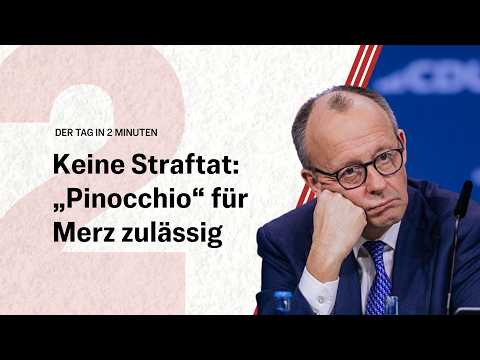 Keine Straftat: „Pinocchio“ für Merz zulässig | Der Tag in 2 Minuten Keine Straftat: „Pinocchio“ für Merz zulässig | Der Tag in 2 Minuten