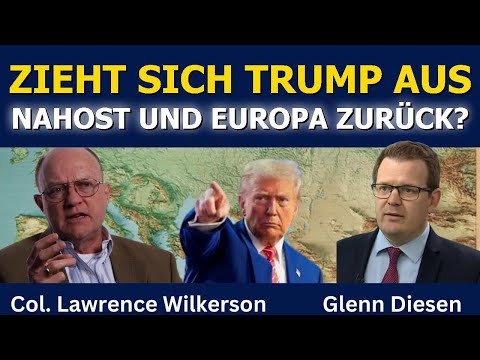 Lawrence Wilkerson: Zieht Trump sich aus Nahost und Europa zurück?