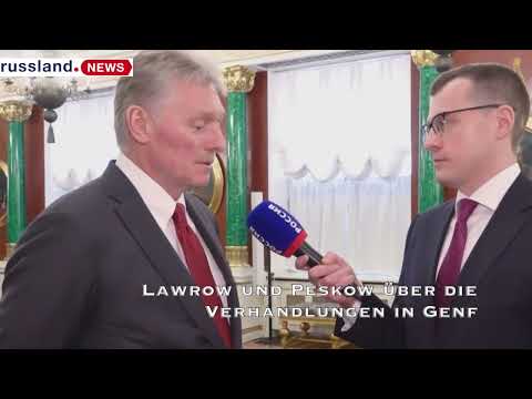 Lawrow und Peskow über die Verhandlungen in Genf