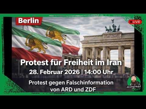 Live in Berlin | Demo: „Protest für Iran & gegen Falschinformationen von ARD + ZDF“ | 28.02.2026