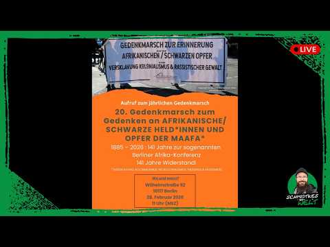 Live in Berlin | Gedenkmarsch für „schwarze Opfer von Kolonialismus + Rassismus“ 28.02.2026