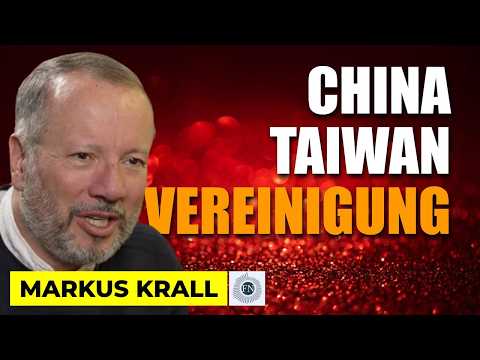 Markus Krall: TAIWAN UND CHINA WERDEN SICH FRIEDLICH WIEDERVEREINIGEN
