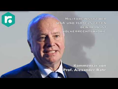 Militäreinsatz der USA und Israels gegen den Iran ist völkerrechtswidrig