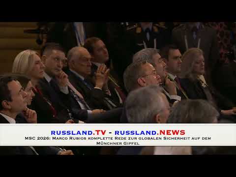 MSC 2026: Marco Rubios komplette Rede zur globalen Sicherheit auf dem Münchner Gipfel MSC 2026: Marco Rubios komplette Rede zur globalen Sicherheit auf dem Münchner Gipfel