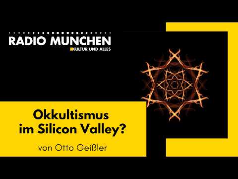 Okkultismus im Silicon Valley? Von Otto Geissler