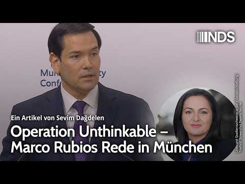 Operation Unthinkable – Marco Rubios Rede in München | Sevim Dağdelen | NDS-Podcast