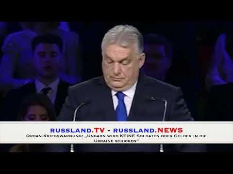 Orban Kriegswarnung: „Ungarn wird KEINE Soldaten oder Gelder in die Ukraine schicken“