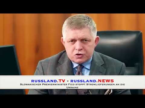 Slowakischer Premierminister Fico stoppt Stromlieferungen an die Ukraine