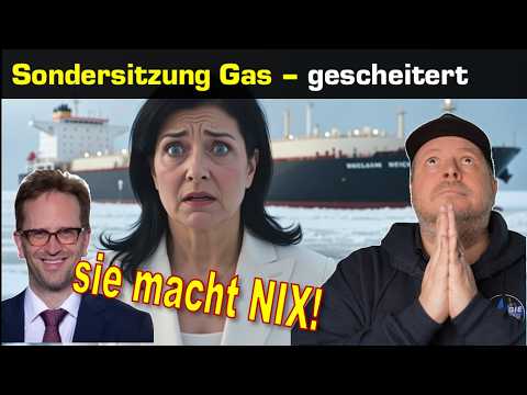 Sondersitzung Gas gescheitert! – Reiche macht NIX – jetzt hilft beten Sondersitzung Gas gescheitert! – Reiche macht NIX – jetzt hilft beten