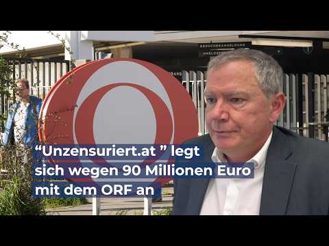 “Unzensuriert.at ” legt sich wegen 90 Millionen Euro mit dem ORF an