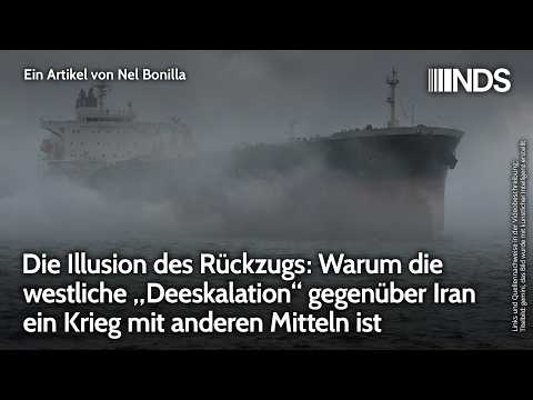 Warum die westliche „Deeskalation“ gegenüber Iran ein Krieg mit anderen Mitteln ist | NDS-Podcast