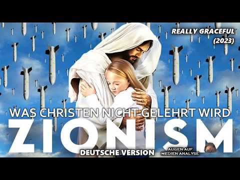 Was Christen über den Zionismus nicht gelehrt wird (Really Graceful – 2023 – Deutsch)