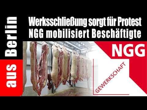 Werkschließung sorgt für Protest – NGG mobilisiert Beschäftigte – aus Berlin