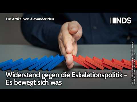 Widerstand gegen die Eskalationspolitik – Es bewegt sich was | Alexander Neu | NDS-Podcast