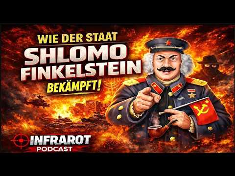 Wie der Staat Shlomo Finkelstein bekämpft | Infrarot Podcast vom 29.1. 2026