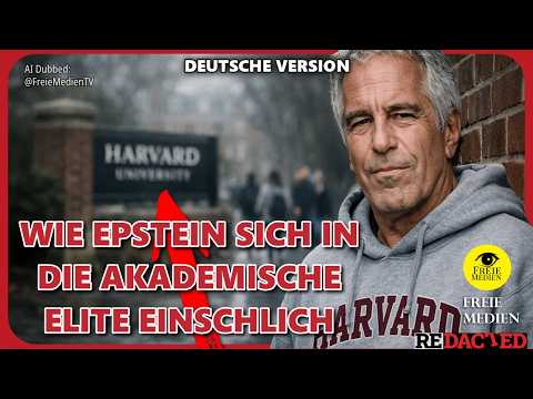 Wie Epstein sich in die akademische Elite einschlich (Redacted News – Deutsch via FM)