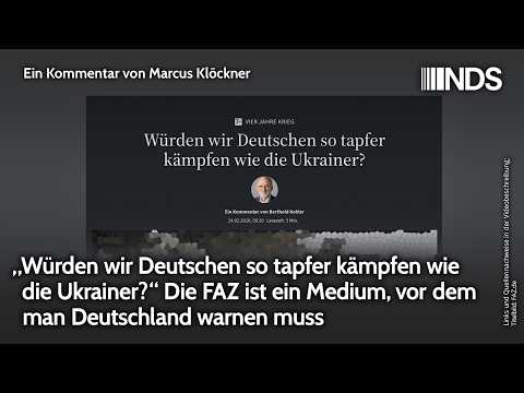 „Würden wir Deutschen so tapfer kämpfen wie die Ukrainer?“ Man muss Deutschland vor der FAZ warnen