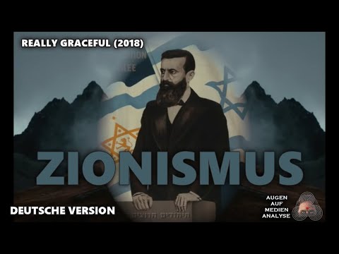 Zionismus: Demaskiert in 10 Minuten (Really Graceful 2018 – Deutsch)