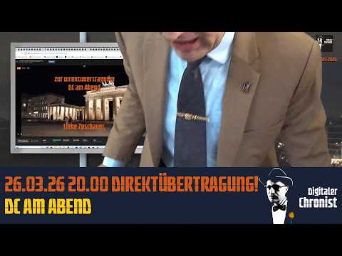 26.03.26 20.00 Direktübertragung! DC am Abend
