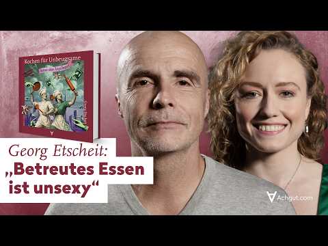„Betreutes Essen ist unsexy“ – Ulrike Stockmann im Gespräch mit Georg Etscheit