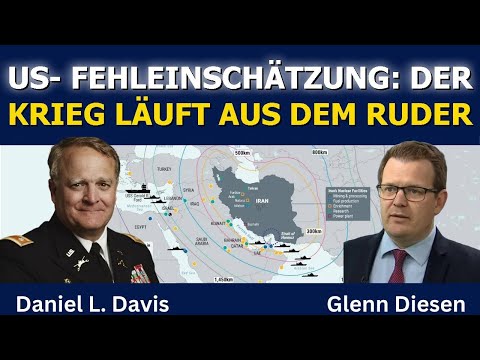 Daniel Davis: US-Fehleinschätzung – Der Krieg läuft anders als gedacht