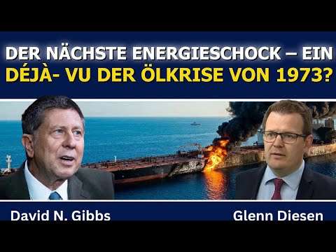 David Gibbs: Steht uns ein neuer Energieschock wie 1973 bevor?