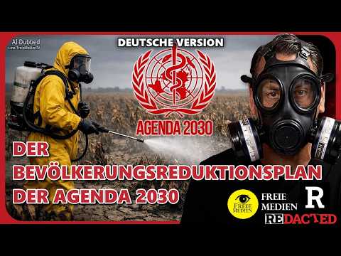 Der Bevölkerungsreduktionsplan der Agenda 2030 ist heute offensichtlicher denn je (Redacted News DE)