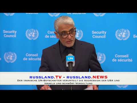 Der iranische UN Botschafter verurteilt die Aggression der USA und Israels und schwört Vergeltung Der iranische UN Botschafter verurteilt die Aggression der USA und Israels und schwört Vergeltung