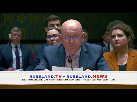 Der russische UN-Vertreter zu dem Angriffskrieg auf den Iran