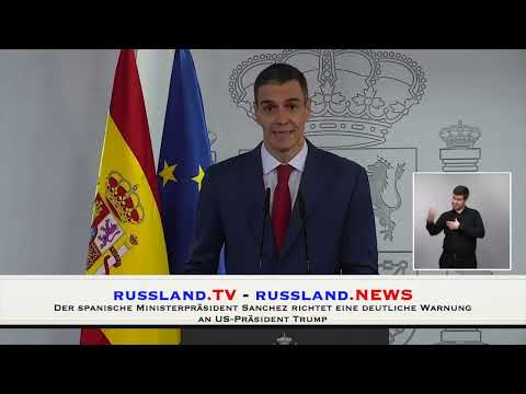 Der spanische Ministerpräsident Sanchez richtet eine deutliche Warnung an US-Präsident Trump Der spanische Ministerpräsident Sanchez richtet eine deutliche Warnung an US-Präsident Trump
