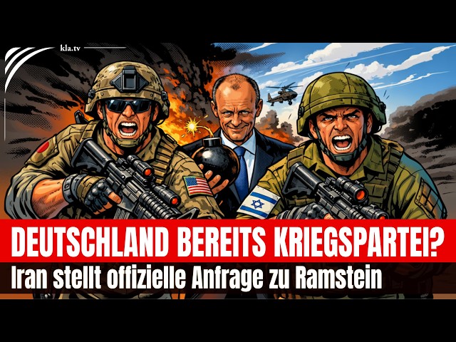 Deutschland bereits Kriegspartei? Iran stellt offizielle Anfrage zu Ramstein