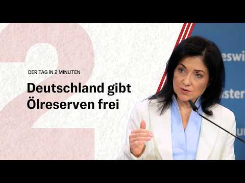 Deutschland gibt Ölreserven frei | Der Tag in 2 Minuten