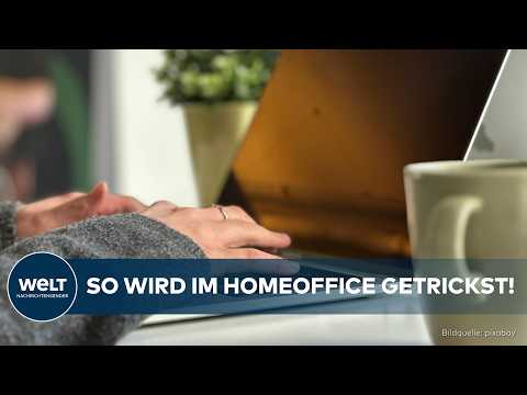 DEUTSCHLAND: Täuschung im Job! Homeoffice – jetzt fliegen die Tricks auf!