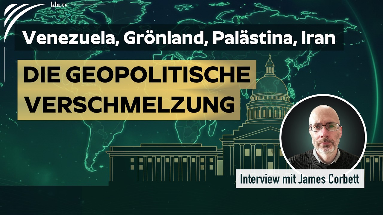 Die geopolitische Verschmelzung – Interview mit James Corbett | www.kla.tv/40496