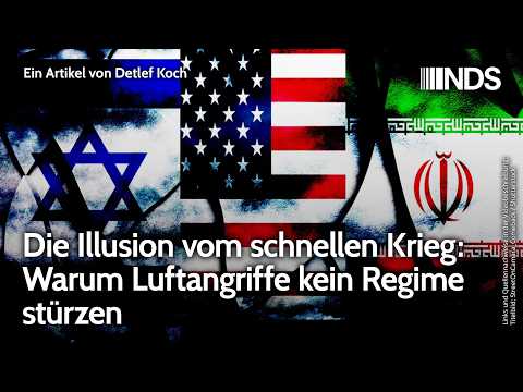 Die Illusion vom schnellen Krieg: Warum Luftangriffe kein Regime stürzen | Detlef Koch | NDS-Podcast