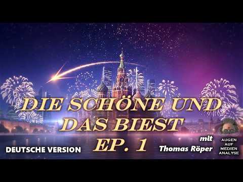 Die Schöne und das Biest – Ep.1 – mit Thomas Röper (vom 8. März 26 – Deutsche Version) Die Schöne und das Biest – Ep.1 – mit Thomas Röper (vom 8. März 26 – Deutsche Version)