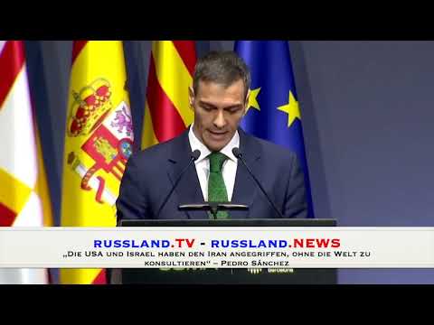 „Die USA und Israel haben den Iran angegriffen, ohne die Welt zu konsultieren“ – Pedro Sánchez