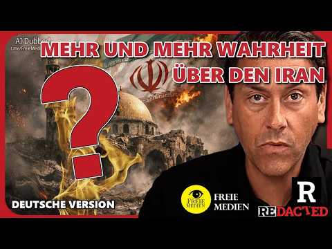 Die WAHRHEIT im IRAN kommt mehr und mehr ans Licht (Redacted News – Deutsch via Freie Medien)