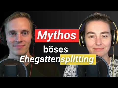Entlarvt: Der Mythos vom bösen Ehegattensplitting #55
