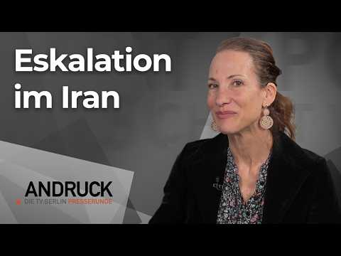 Eskalation im Iran – Wer hat die Kontrolle? – Andruck der Pressetalk
