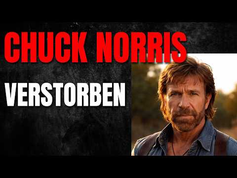 💥Chuck Norris ist verstorben: Große Trauer um den Actionhelden