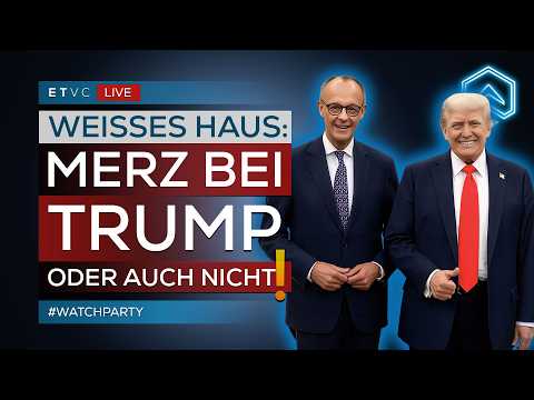 🟥 BLITZ-BESUCH: Kanzler MERZ trifft Präsident TRUMP | #WATCHPARTY 🟥 BLITZ-BESUCH: Kanzler MERZ trifft Präsident TRUMP | #WATCHPARTY