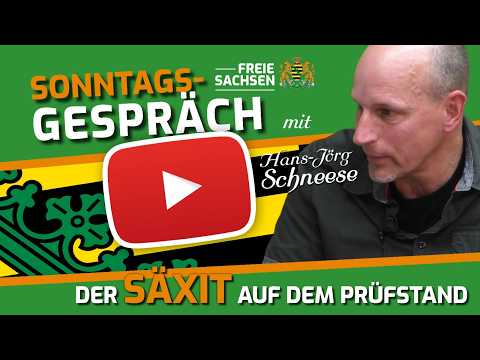 🤍💚Hans-Jörg Schneese im Sonntagsgespräch: Der SÄXIT auf dem Prüfstand!