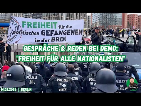 Gespräche & Reden zur Demo: „Freiheit für alle Nationalisten“ in Berlin | 14.03.2026 Gespräche & Reden zur Demo: „Freiheit für alle Nationalisten“ in Berlin | 14.03.2026