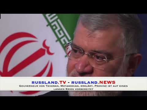 Gouverneur von Teheran, Motamedian, erklärt, Provinz ist auf einen langen Krieg vorbereitet