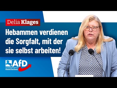 Hebammen verdienen die Sorgfalt, mit der sie selbst arbeiten! – Delia Klages (AfD) Hebammen verdienen die Sorgfalt, mit der sie selbst arbeiten! – Delia Klages (AfD)