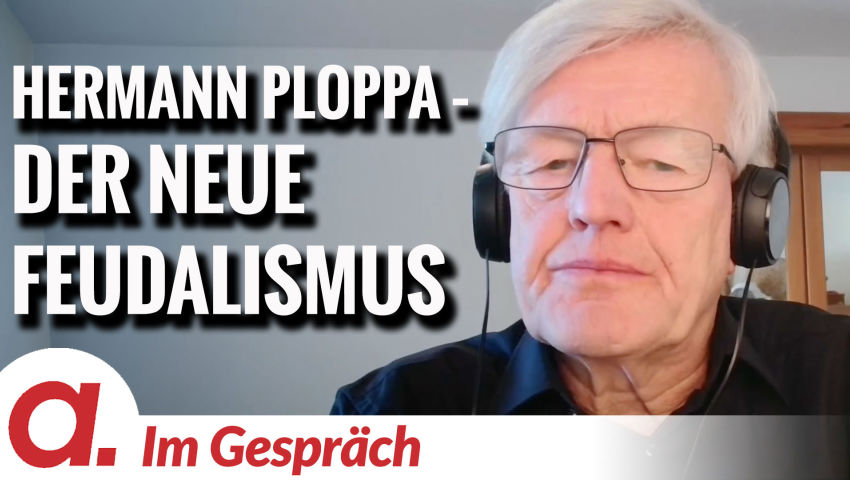 Im Gespräch: Hermann Ploppa | „Der Neue Feudalismus“