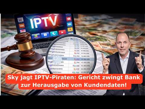 IPTV-Nutzer ENTTARNT! Bank muss alle Kundendaten an Sky liefern. | Anwalt reagiert
