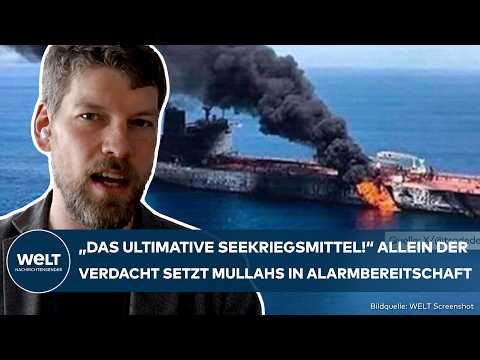 IRAN: „Das ultimative Seekriegsmittel!“ Allein der Verdacht versetzt Mullahs in Alarmbereitschaft