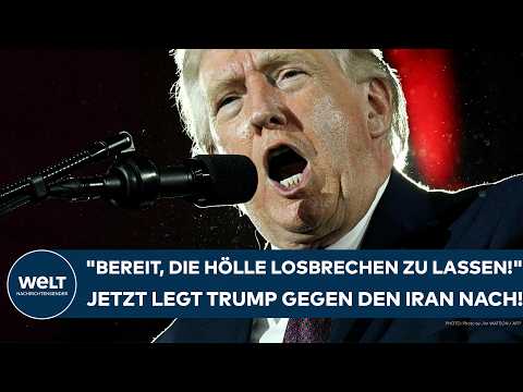 IRAN-KRIEG: „Bereit, die Hölle losbrechen zu lassen!“ Jetzt legt Donald Trump gegen die Mullahs nach